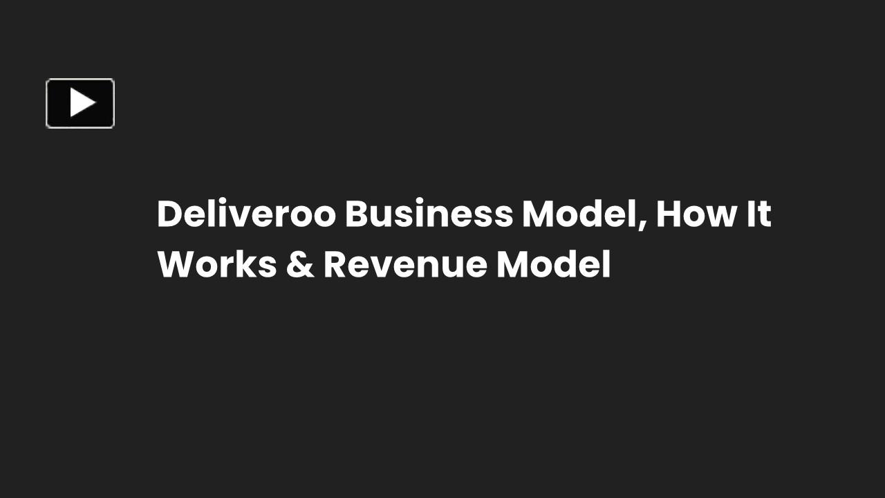 PPT – Deliveroo Business Model, How It Works & Revenue Model PowerPoint ...