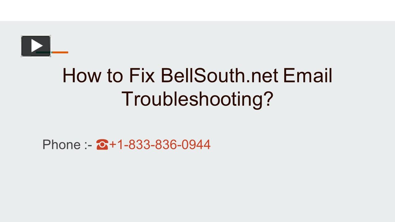 Ppt How To Fix Bellsouth Net Email Troubleshooting Powerpoint