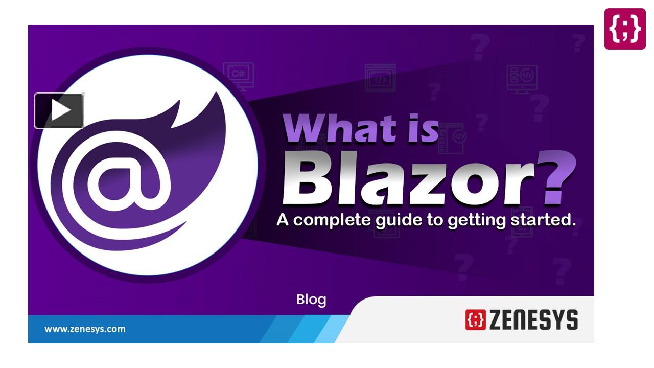 PPT – What Is Blazor? A Complete Guide To Getting Started PowerPoint ...