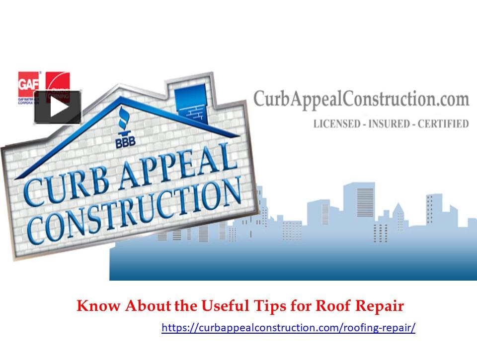 Ppt Know About The Useful Tips For Roof Repair Powerpoint