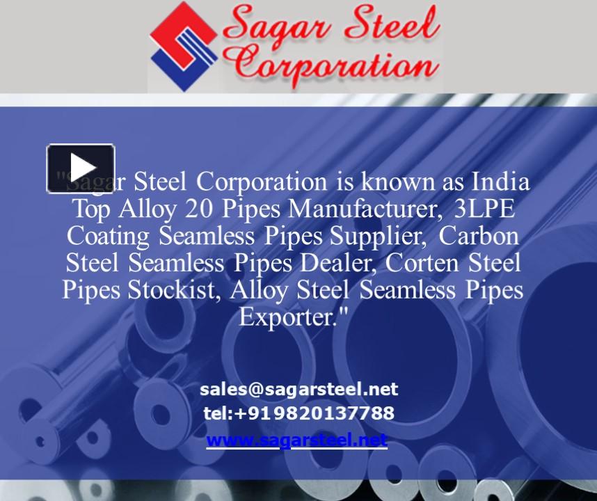 Ppt Carbon Steel Seamless Pipe Hastelloy Pipes Pipes And Tubes Alloy Pipes Sagar