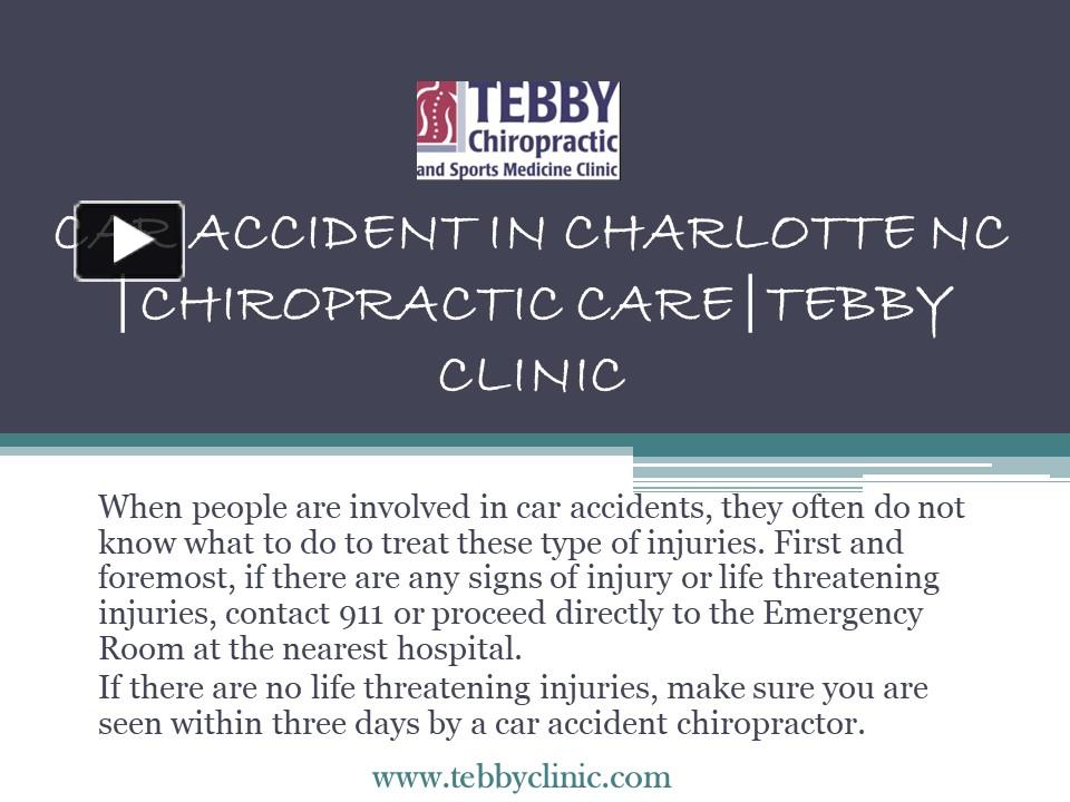 Ppt Car Accident In Charlotte Nc Chiropractic Care Tebby Clinic