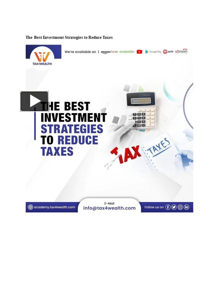 PPT – The Best Investment Strategies To Reduce Taxes | Academy ...