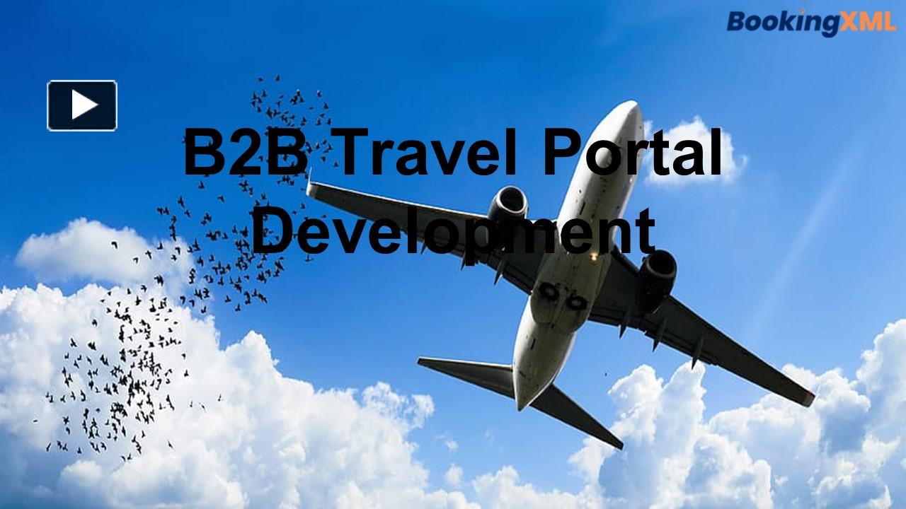 PPT – B2B Travel Portal Development PowerPoint Presentation | Free To ...