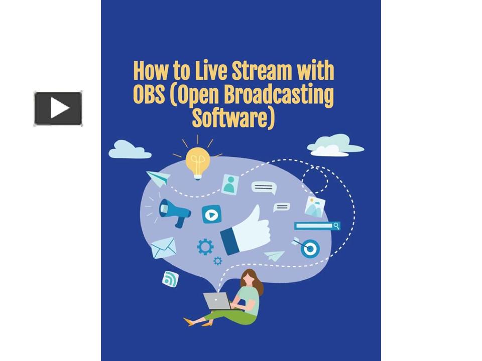 ppt-how-to-live-stream-with-obs-and-streamingvideoprovider-to-engage