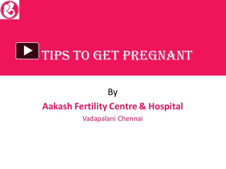 Ppt Tips To Get Pregnant Powerpoint Presentation Free To Download Id 964a90 Zdziz