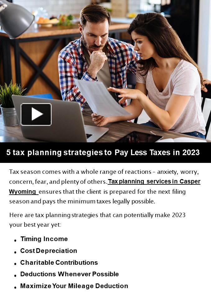 Ppt 5 Tax Planning Strategies To Pay Less Taxes In 2023 Powerpoint Presentation Free To