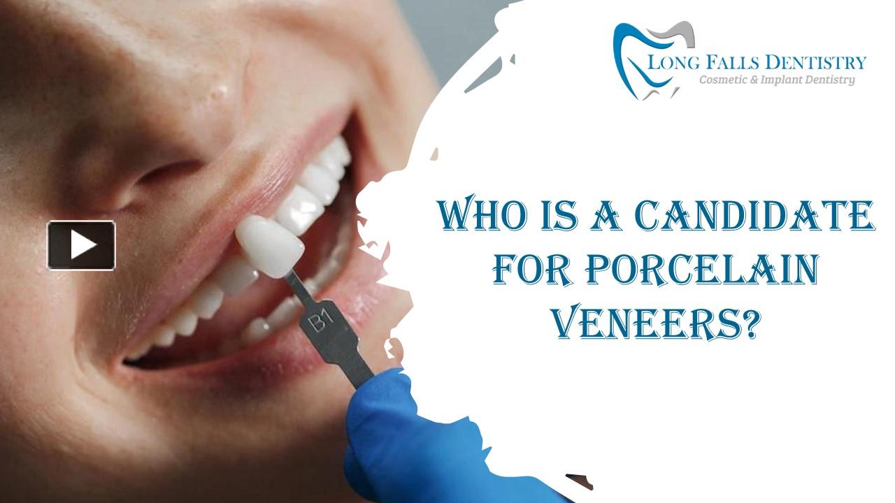 Ppt Signs You Are A Good Candidate For Dental Veneers Powerpoint Presentation Free To