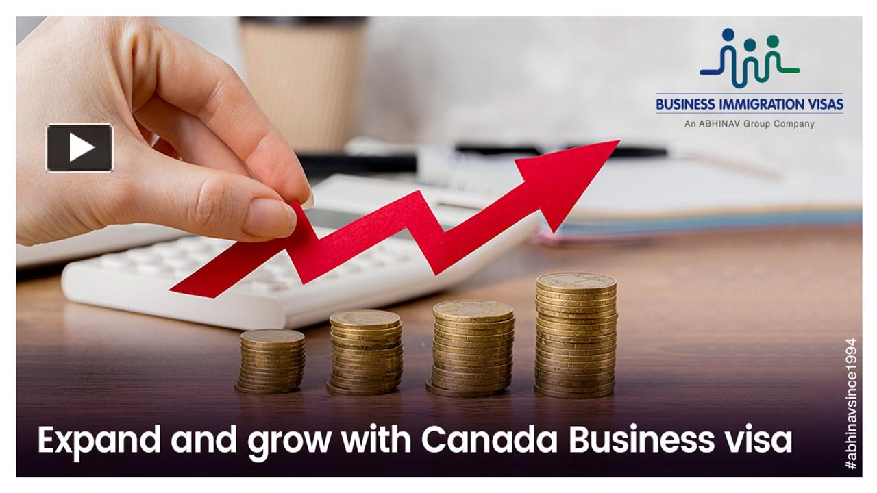 PPT – Expand And Grow With Canada Business Visa PowerPoint Presentation ...