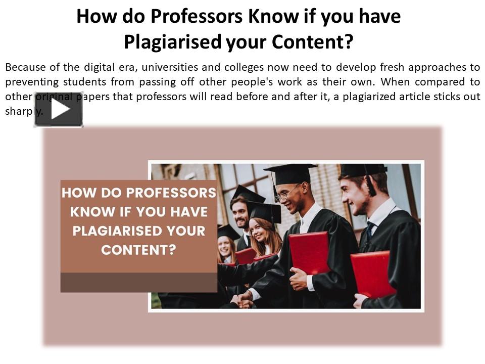 PPT – How Do Professors Detect Plagiarism In Written Work? PowerPoint ...