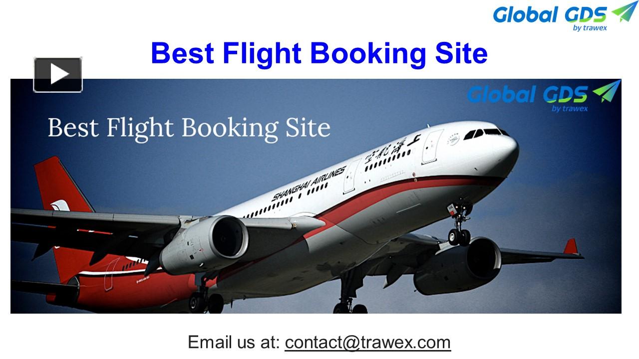 Ppt Best Flight Booking Site Powerpoint Presentation Free To