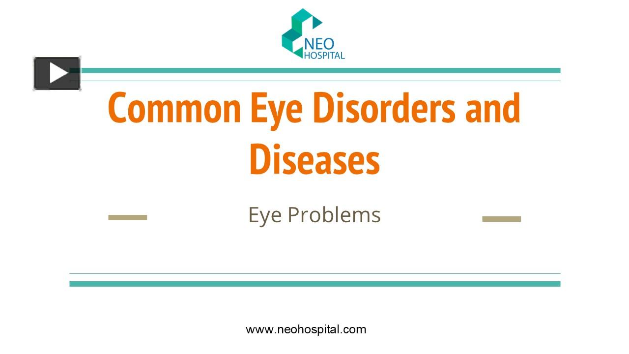 PPT – Introduction To Common Eye Disorders And Diseases PowerPoint ...