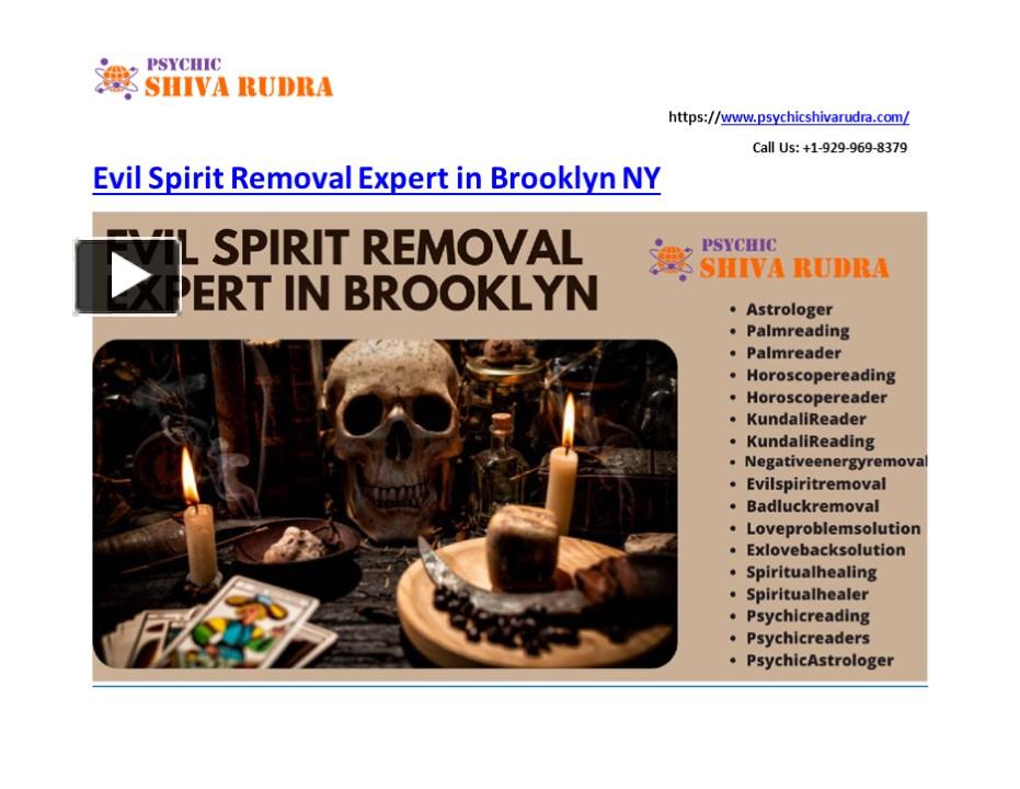 PPT Most Famous Evil Spirit Removal Expert In Brooklyn NY