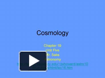 PPT – Cosmology PowerPoint Presentation | Free To View - Id: 96680-NTNmY