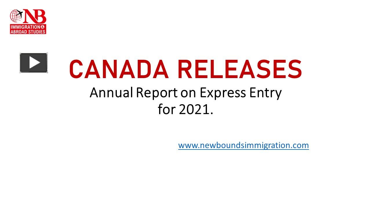 PPT – CANADA RELEASES Annual Report On Express Entry PowerPoint ...