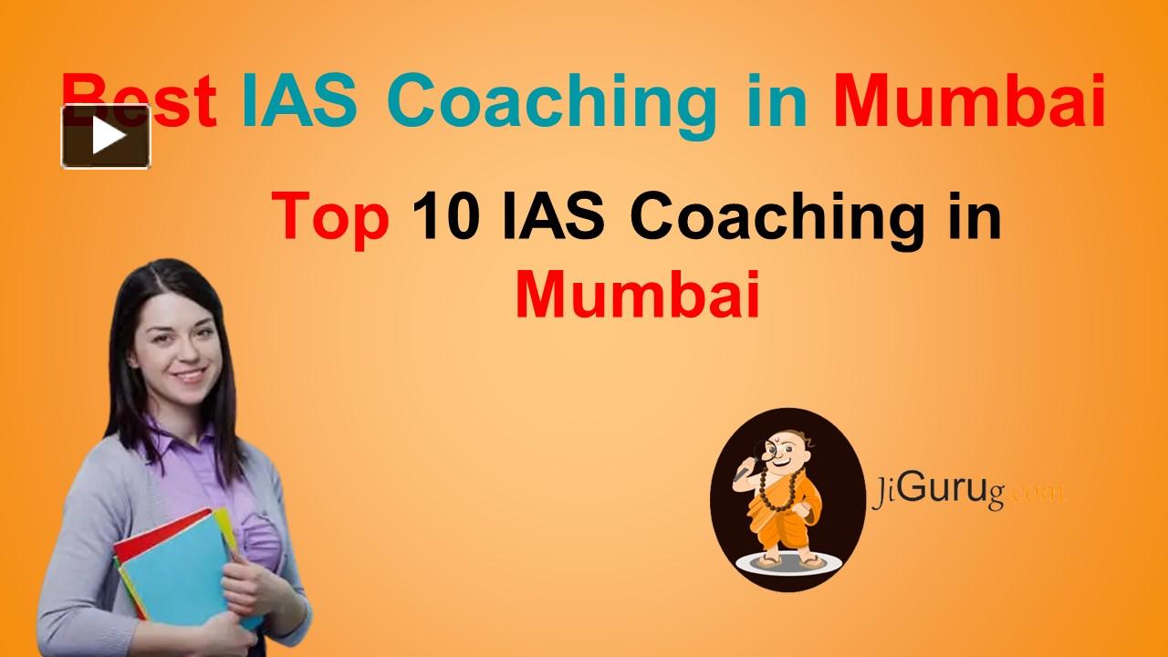 Ppt Top 10 Ias Coaching In Mumbai Powerpoint Presentation Free To