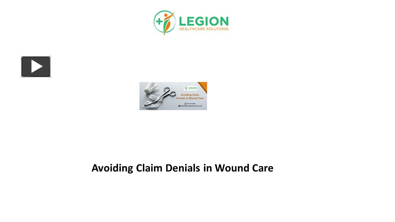 PPT – Avoiding Claim Denials In Wound Care PowerPoint Presentation ...