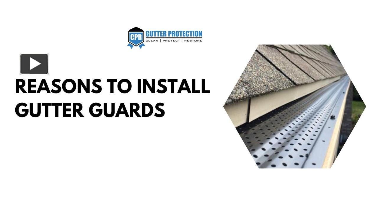 PPT – Reasons To Install Gutter Guards PowerPoint Presentation | Free ...