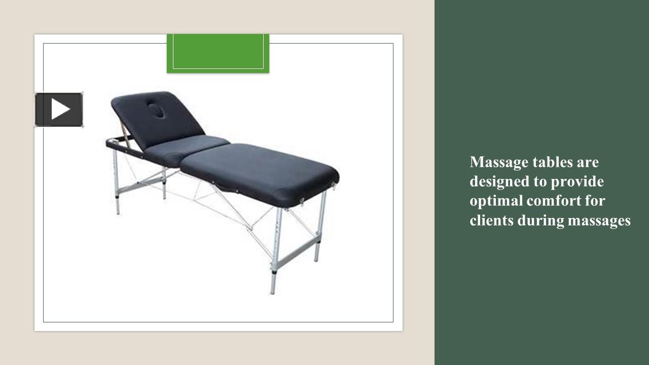 Ppt Massage Tables Are Designed To Provide Optimal Comfort For Clients During Massages 6617