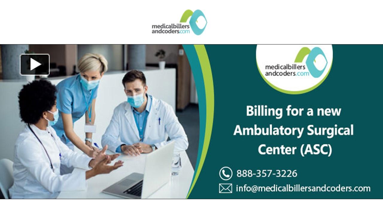 PPT – Billing For A New Ambulatory Surgical Center (ASC) PowerPoint ...