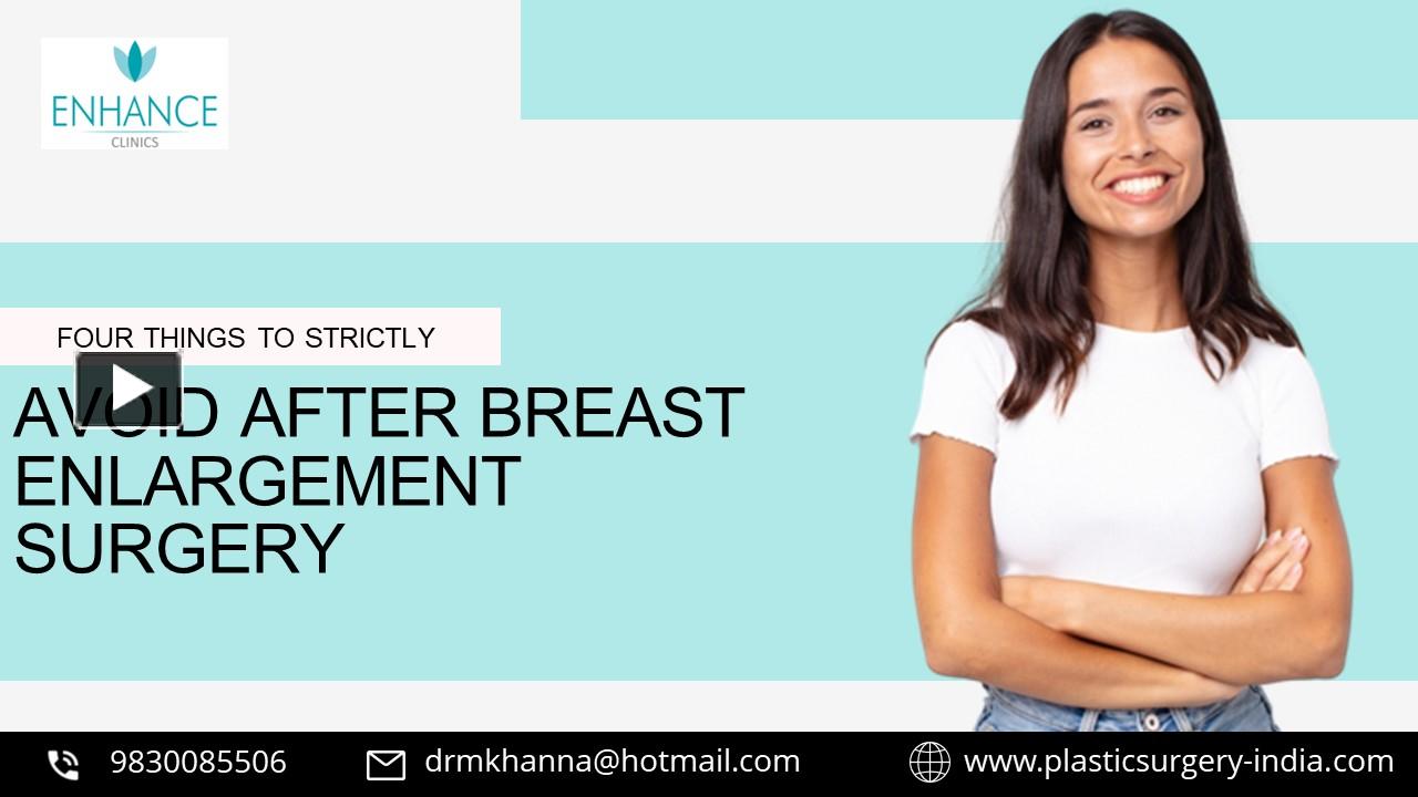 Ppt Four Things To Strictly Avoid After Breast Enlargement Surgery