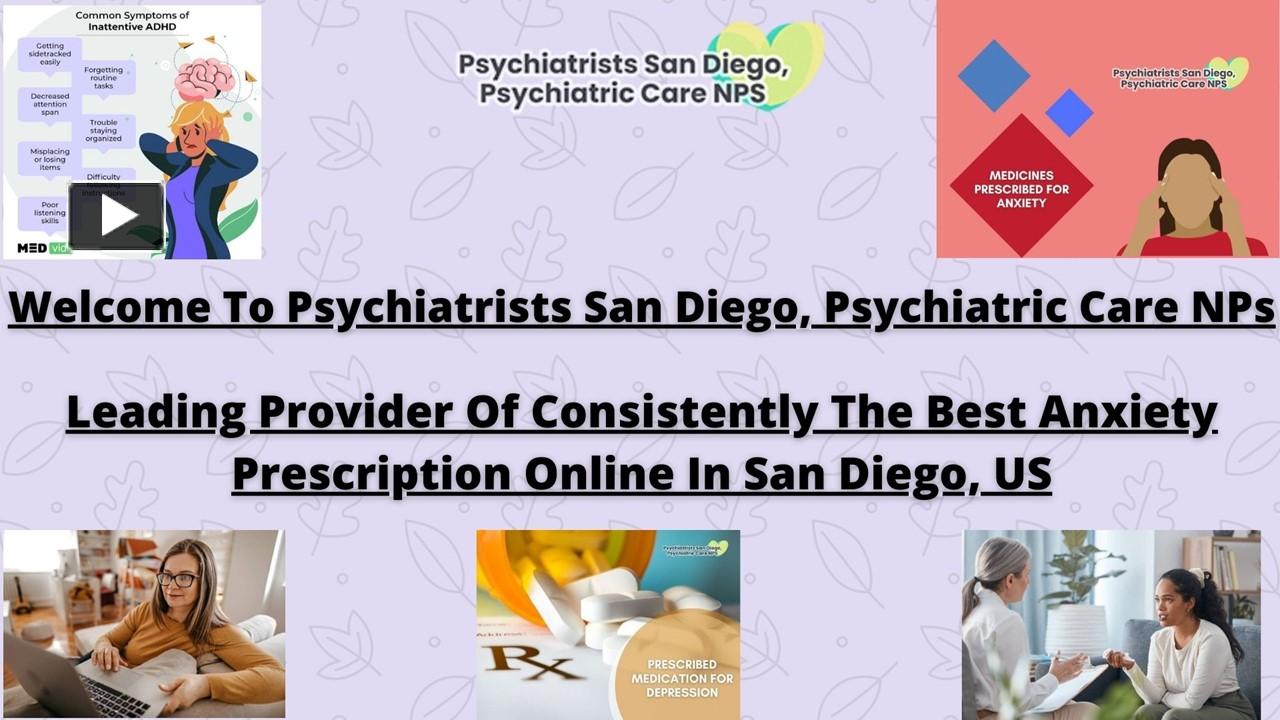 PPT Psychiatrists San Diego, Psychiatric Care NPs Here You Are