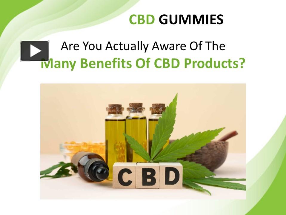 Ppt Are You Actually Aware Of The Many Benefits Of Cbd Products Powerpoint Presentation 2462