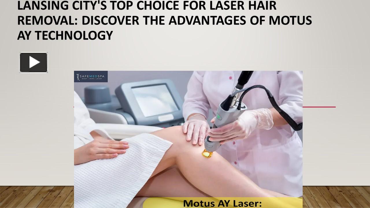 Ppt Lansing Citys Top Choice For Laser Hair Removal Discover The