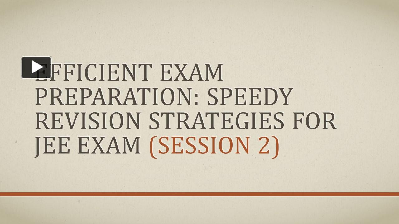 PPT – Efficient Exam Preparation: Speedy Revision Strategies For JEE ...