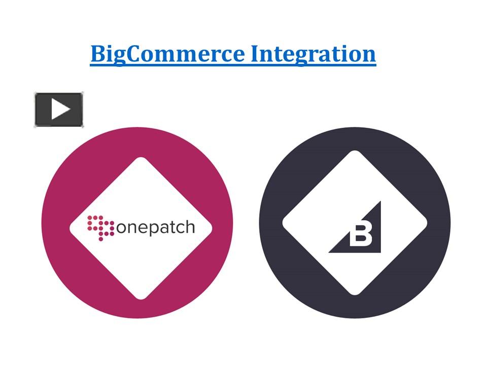 Ppt Bigcommerce Integration Solution Multi Channel Bigcommerce