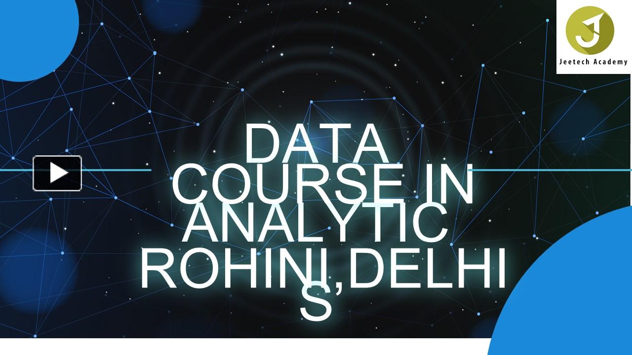 Ppt Data Analytics Course In Rohini Delhi Powerpoint Presentation