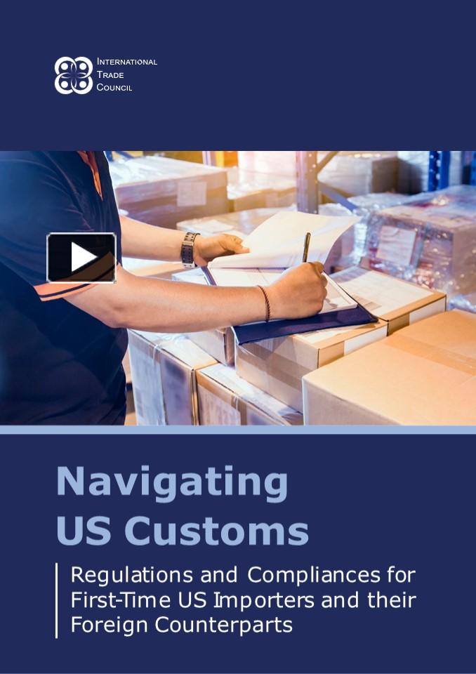 PPT – Navigating US Customs : Regulations and Compliances for First 