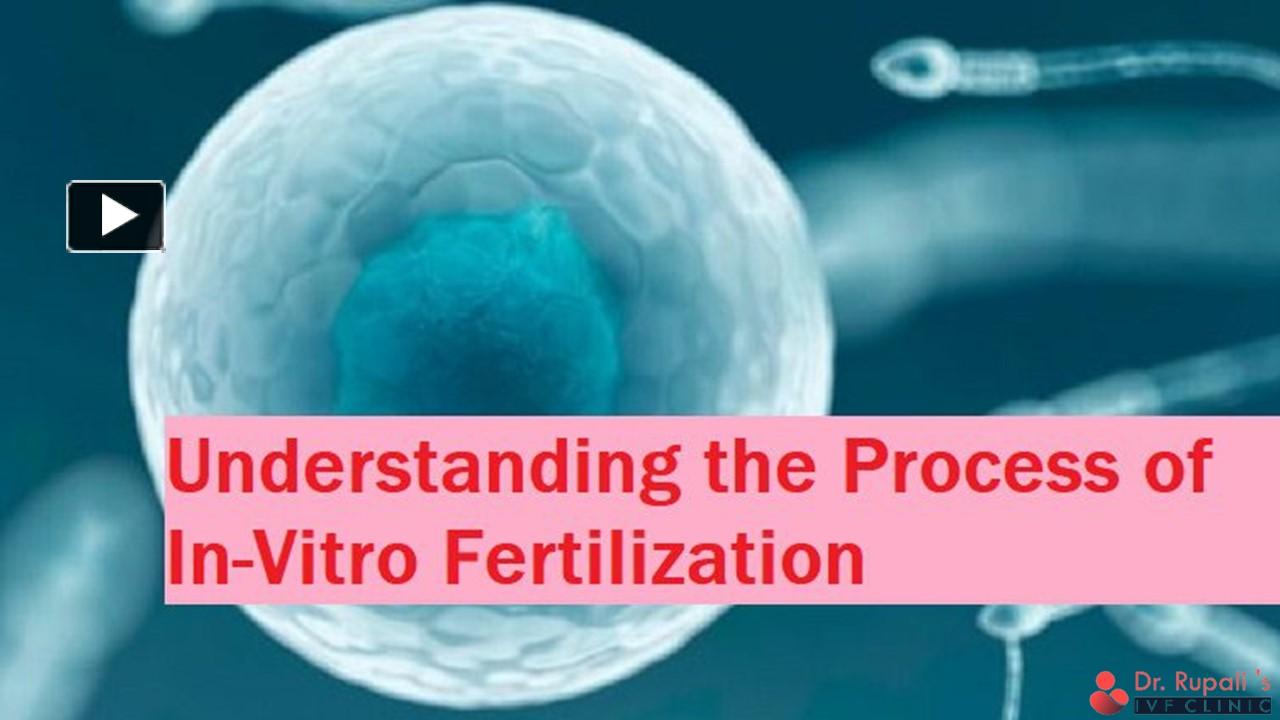 Ppt In Vitro Fertilization Ivf Complete Guide Powerpoint Presentation Free To Download 0323