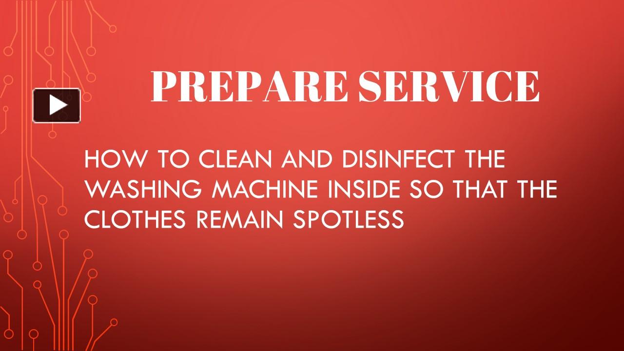 PPT – How To Clean And Disinfect The Washing Machine Inside So That The ...