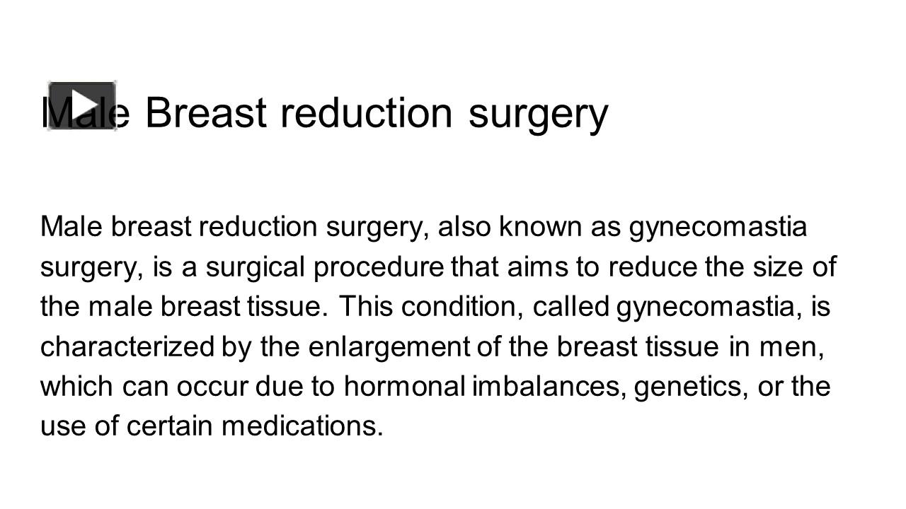 Ppt Male Breast Reduction Surgery Powerpoint Presentation Free To Download Id 96ab46 Odhkm 