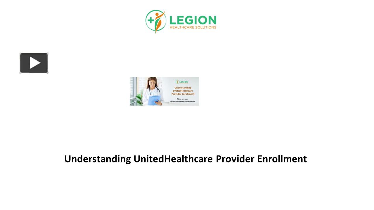 PPT – Understanding UnitedHealthcare Provider Enrollment PowerPoint ...