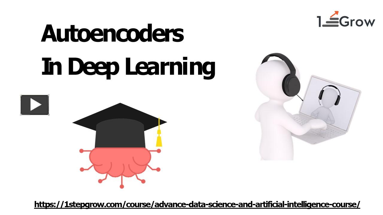 PPT – Autoencoders In Deep Learning PowerPoint Presentation | Free To ...