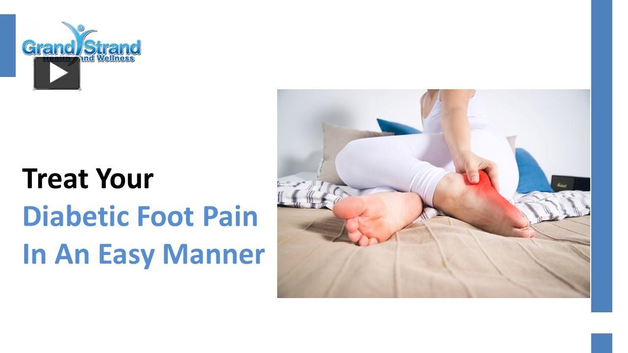 PPT – Treat Your Diabetic Foot Pain In An Easy Manner PowerPoint ...