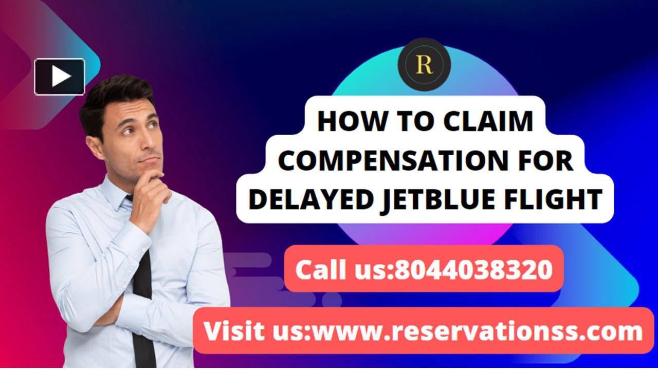 ppt-how-to-request-compensation-for-jetblue-delayed-flight-powerpoint