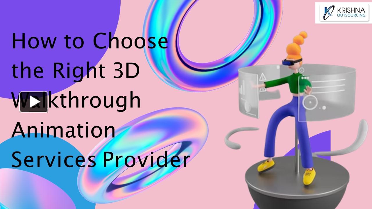 PPT How To Choose The Right 3D Walkthrough Animation Services