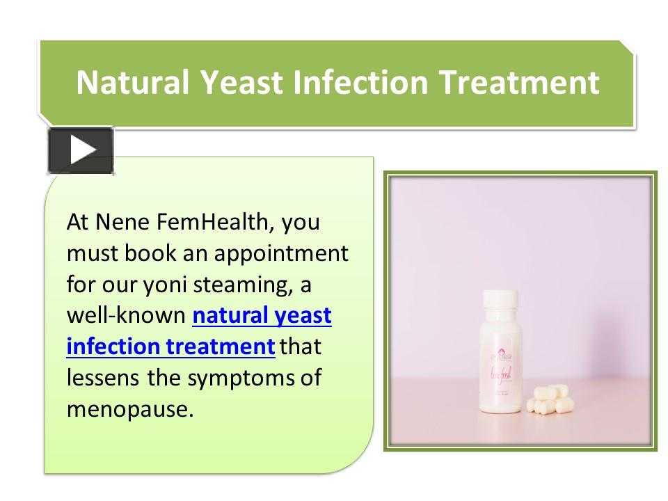 Ppt Natural Yeast Infection Treatment Powerpoint Presentation Free To Download Id 96c304 6804