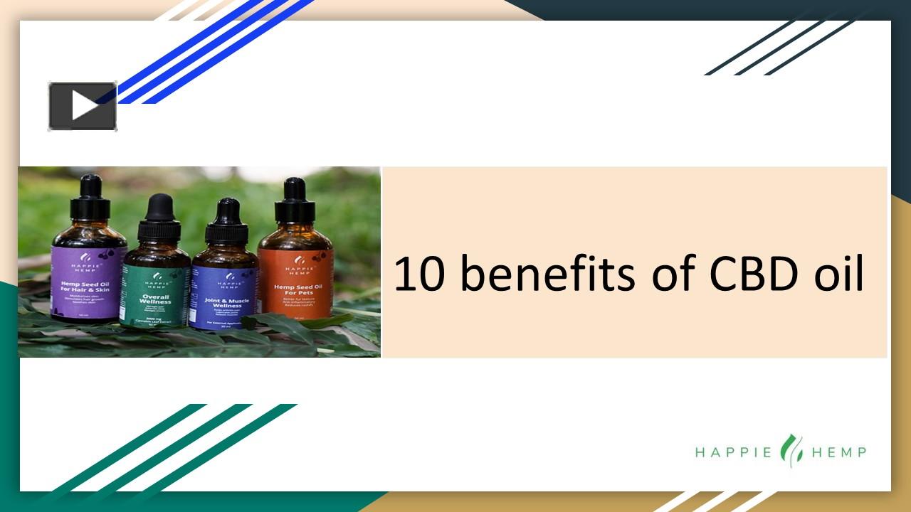 PPT – 10 Benefits Of CBD Oil PowerPoint Presentation | Free To Download ...