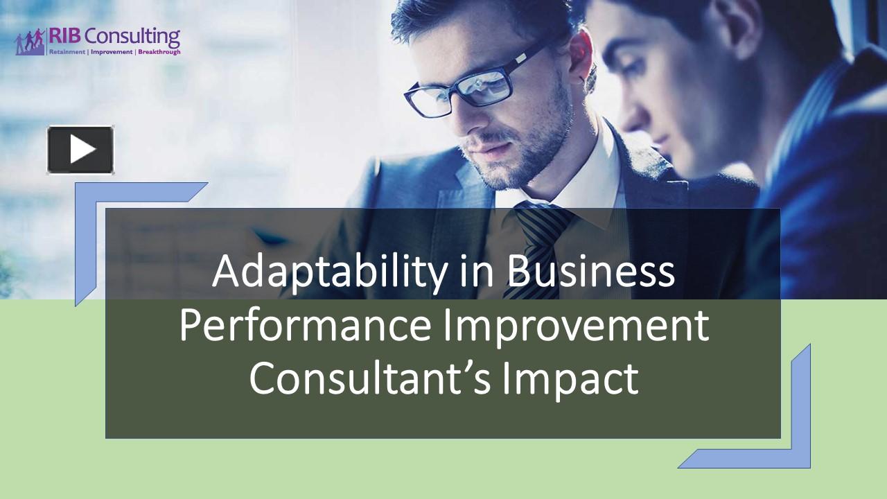 PPT – Adaptability In Business: Performance Improvement Consultants ...