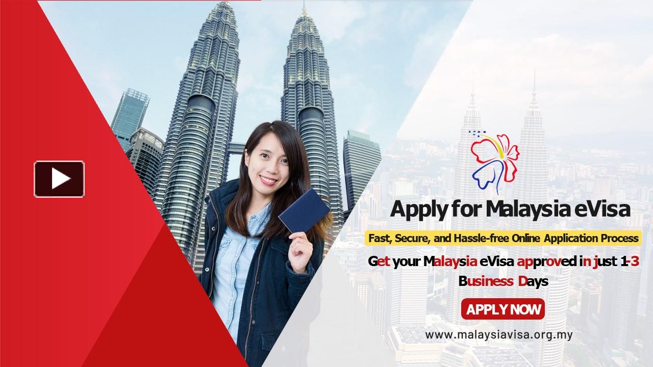 PPT – Apply Malaysia Evisa Online: Step-By-Step Application Process ...