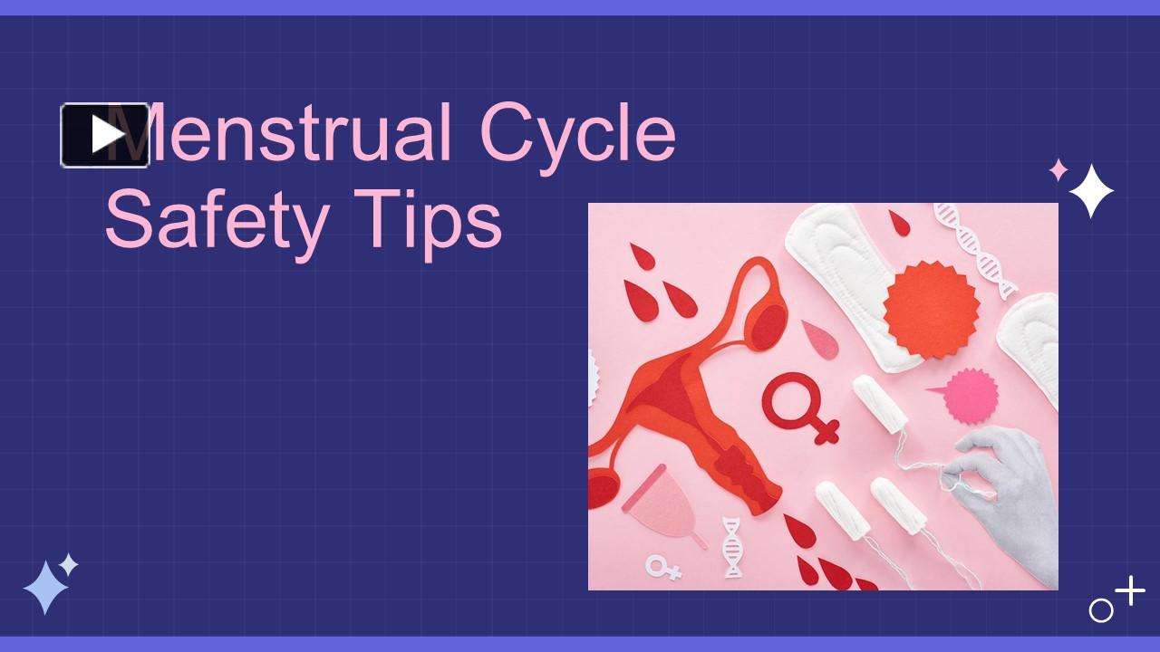 PPT – Menstrual Cycle Safety Tips PowerPoint Presentation | Free To ...