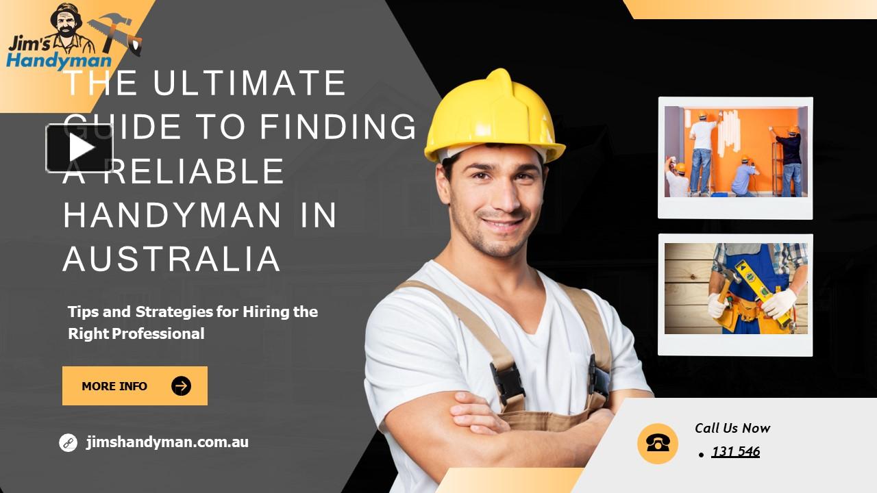 Ppt The Ultimate Guide To Finding A Reliable Handyman In Australia