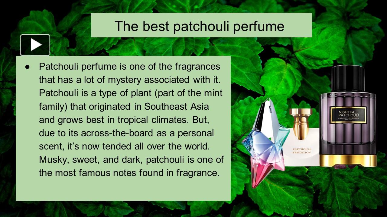 Ppt The Best Patchouli Perfume Powerpoint Presentation Free To Download Id Dedc Ogmwn