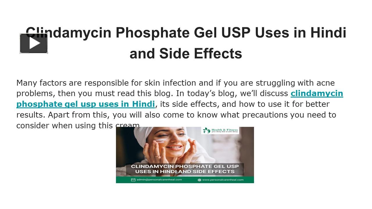 Ppt Clindamycin Phosphate Gel Usp Uses In Hindi And Side Effects