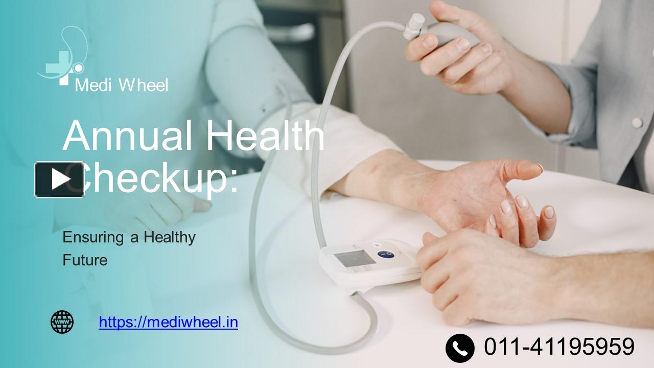 PPT – Annual Health Checkup Near Me PowerPoint Presentation | Free To ...