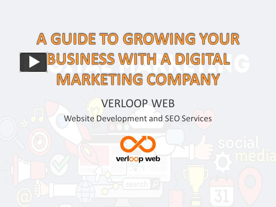 Ppt Guide To Growing Business With Digital Marketing Company